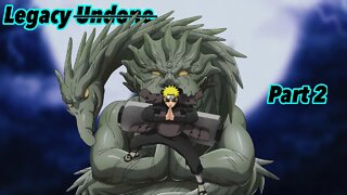 What if Naruto went back in time | Legacy Undone | Part 2