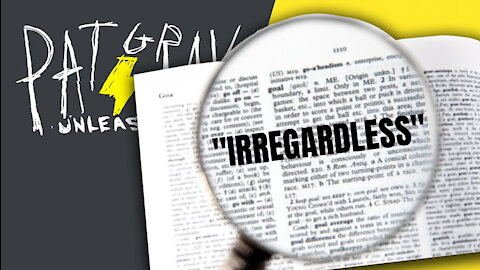 Merriam-Webster’s New Word ... ‘Irregardless’ | 7/9/20