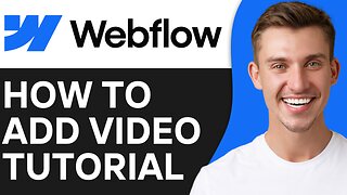 HOW TO ADD VIDEO IN WEBFLOW