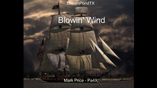 DreamPondTX/Mark Price - Blown' Wind (Pa4X at the Pond, PU)