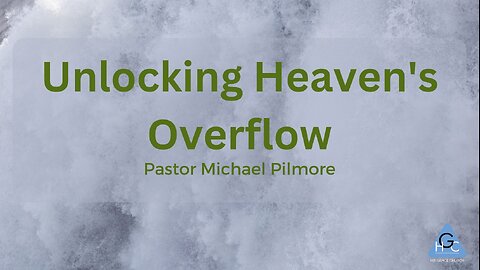 Unlocking Heaven's Overflow/Unlocking Heavens Blessings Pt. 4