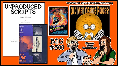 The Last Action Hero 1st Draft - Unproduced Scripts - Old Man Orange Podcast