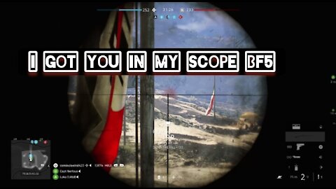 I got you in my scope — Battlefield 5