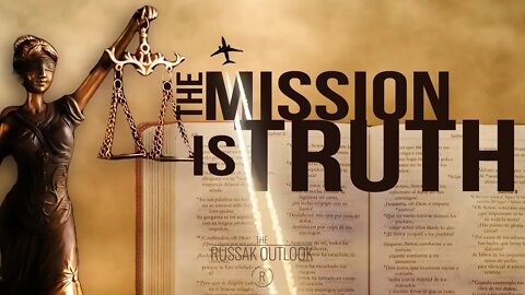 The Mission is Truth