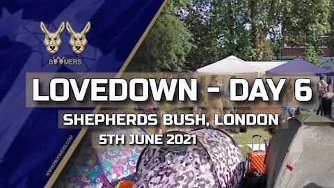 LOVEDOWN LONDON DAY 6 - 5TH JUNE 2021