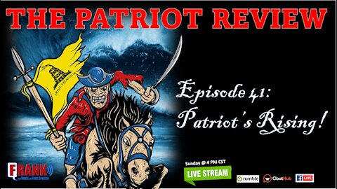 Episode 41 - Patriots Rising