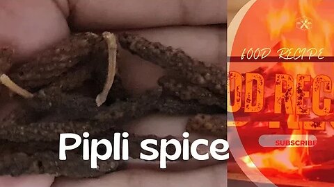 "The Power of Pipli Spice: How this Miracle Ingredient Can Transform Your Cooking"