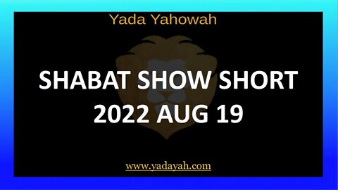 Shabat Show Short 2022 Aug 19