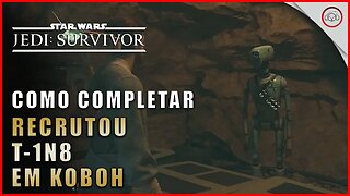 Star Wars Jedi Survivor, Como completar a quest Recrutou T-1n8 em Koboh | Super-Dica Pt-BR