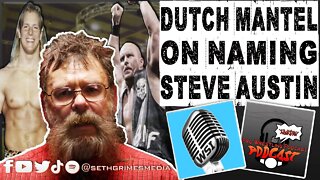 Dutch Mantell on Naming Steve Austin | Clip from Pro Wrestling Podcast Podcast | #wwe #aew