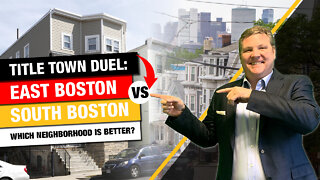 Moving to Boston: East Boston vs. South Boston - The Title Town Duel!