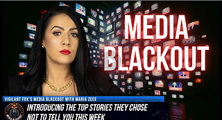 Media Blackout: 10 News Stories They Chose Not to Tell You – Episode 6