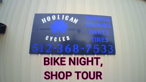 HOOLIGAN CYCLEES BIKE NIGHT, SHOP TOUR!