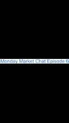 Monday Market Chat 6 (Bonds and Market Failing?!)