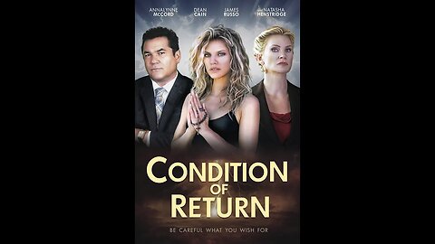 Condition Of Return (Official Trailer)