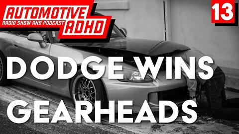 Dodge Wins One for Gearheads #podcast