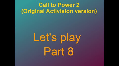 Lets play Call to power 2 Part 8-1