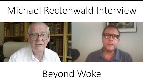 Prof Michael Rectenwald - Beyond Woke