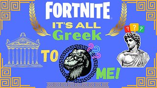 Saturday Night Fun! Fortnite? It is All Greek To ME???? Myths & Mortals Season 2.