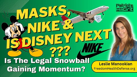 Masks, Nike, And More Updates-Is Disney Next??? | Leslie Manookian