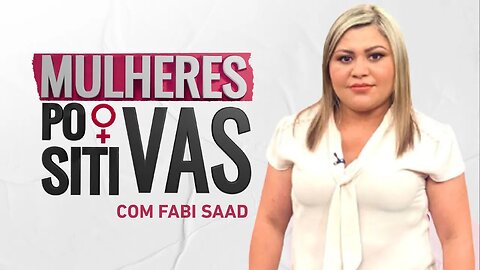 Lene Sensitiva | Mulheres Positivas - 22/10/23