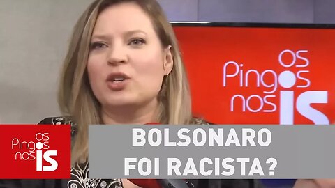 Joice: Bolsonaro foi racista? Então o que me diz desse promotor?