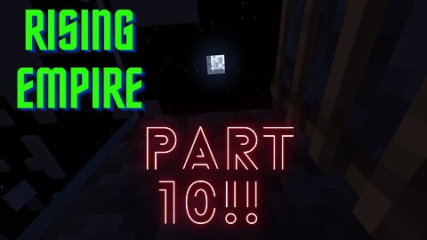 Rising Empire Part 10 | Minecraft Hardcore