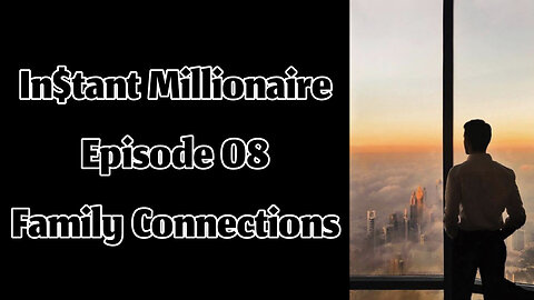 In$tant Millionaire - Episode 08 - Family Connections