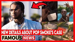Unsettling Details From Pop Smoke's Case Emerge In New Testimony | Famous News