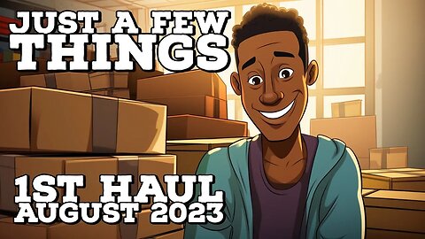 Just A Few Things Haul #1 August 2023