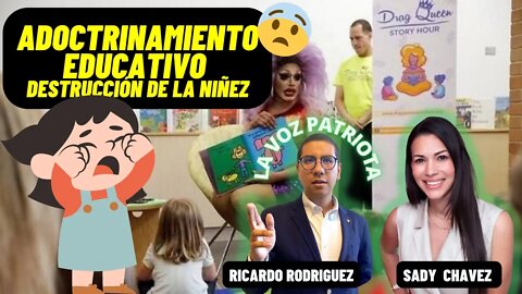 ADOCTRINAMIENTO EDUCATIVO: DESTRUCCIÓN DE LA NIÑEZ #LaVozPatriota #VivaCristoRey #SadyChavez