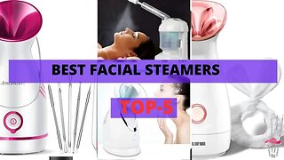 Transform Your Skincare Routine Best Facial Steamers