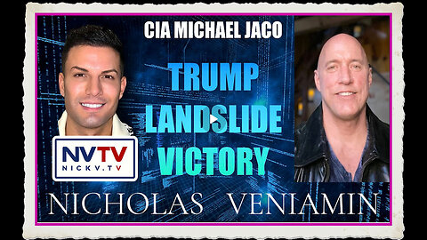 CIA Michael Jaco Discusses Trump Landslide Victory with Nicholas Veniamin