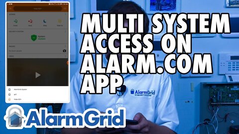 Alarm com Mobile App: Setting Up Multi System Access