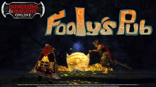 Foaly's Pub Game Den #308 (DDO Hardcore Season 8 The Dragons Hoard Episode 17)