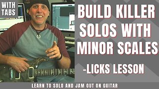 Guitar lesson - Build Killer Licks from Minor Scales - we show u how - EZ!