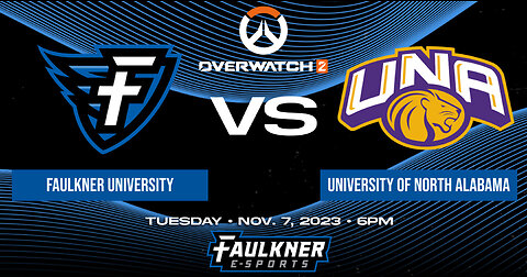 Overwatch 2- Faulkner vs. University of North Alabama (11/7/2023)