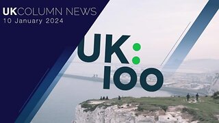 UK Column News - 10th January 2024
