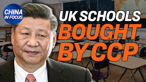 US State Department responds to warning from China; CCP linked firms may buy more British schools