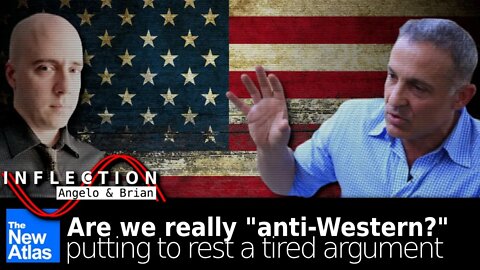 Inflection 25: Are we "Anti-Western?"