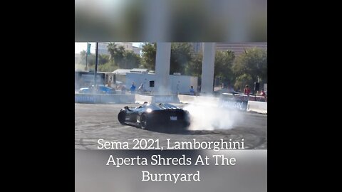 Sema 2021, Lamborghini Aperta Shreds At The Burnyard!