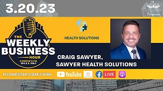 3.20.23 - Craig Sawyer, founder of Sawyer Health Solutions