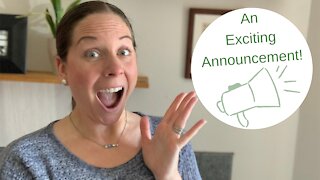 An Exciting Announcement!