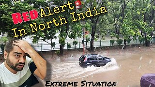 Sab Kuch Doob Gya 🫢| Emergency Situation in North India 🚨