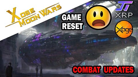 Xoge Moon Wars Reset & Combat Changes