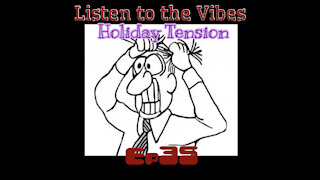 Listen to the Vibes-Daily Devotion ep35 Holiday Tension