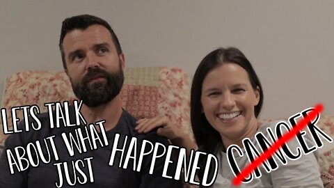 Let's Talk/ What Happened!?!/ Cancer Free!!!/THANK YOU