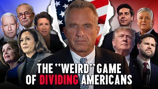 RFK Jr.: The “Weird” Game of Dividing Americans