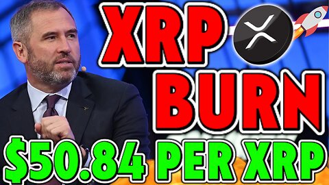 RIPPLE BURN ALL OF XRP ESCROW - $50.84 PER XRP IMMEDIATELY! 💥