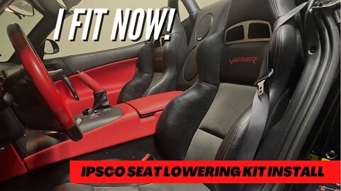 Viper Seat Lowering Kit Install ***I FIT IN MY CAR NOW!***